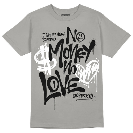 Wet Cement 4s DopeSkill Grey T-shirt No Money No Love Typo Graphic