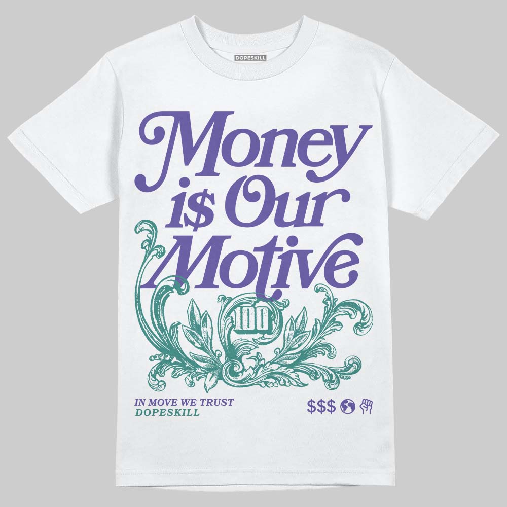 Grape 5s DopeSkill T-Shirt Money Is Our Motive Typo Graphic