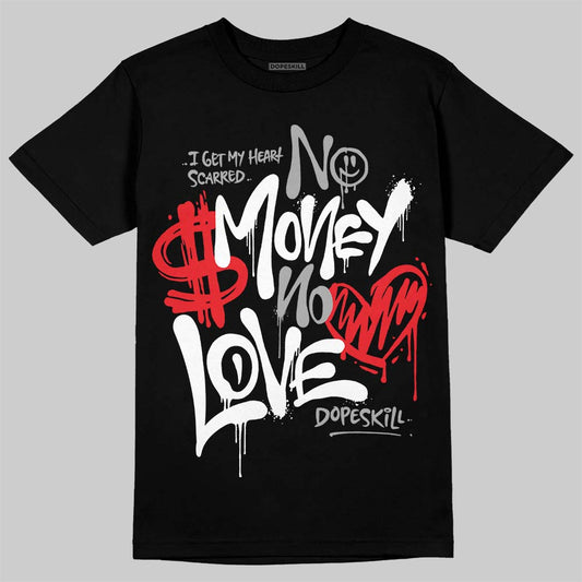 White Thunder 4s DopeSkill T-Shirt No Money No Love Typo Graphic