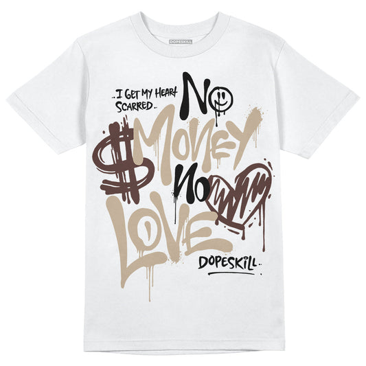 Latte 1s DopeSkill T-Shirt No Money No Love Typo Graphic