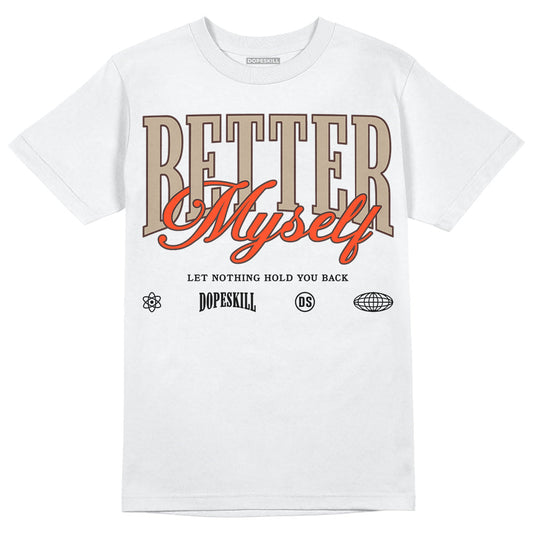 Latte 1s DopeSkill T-Shirt Better Myself Graphic