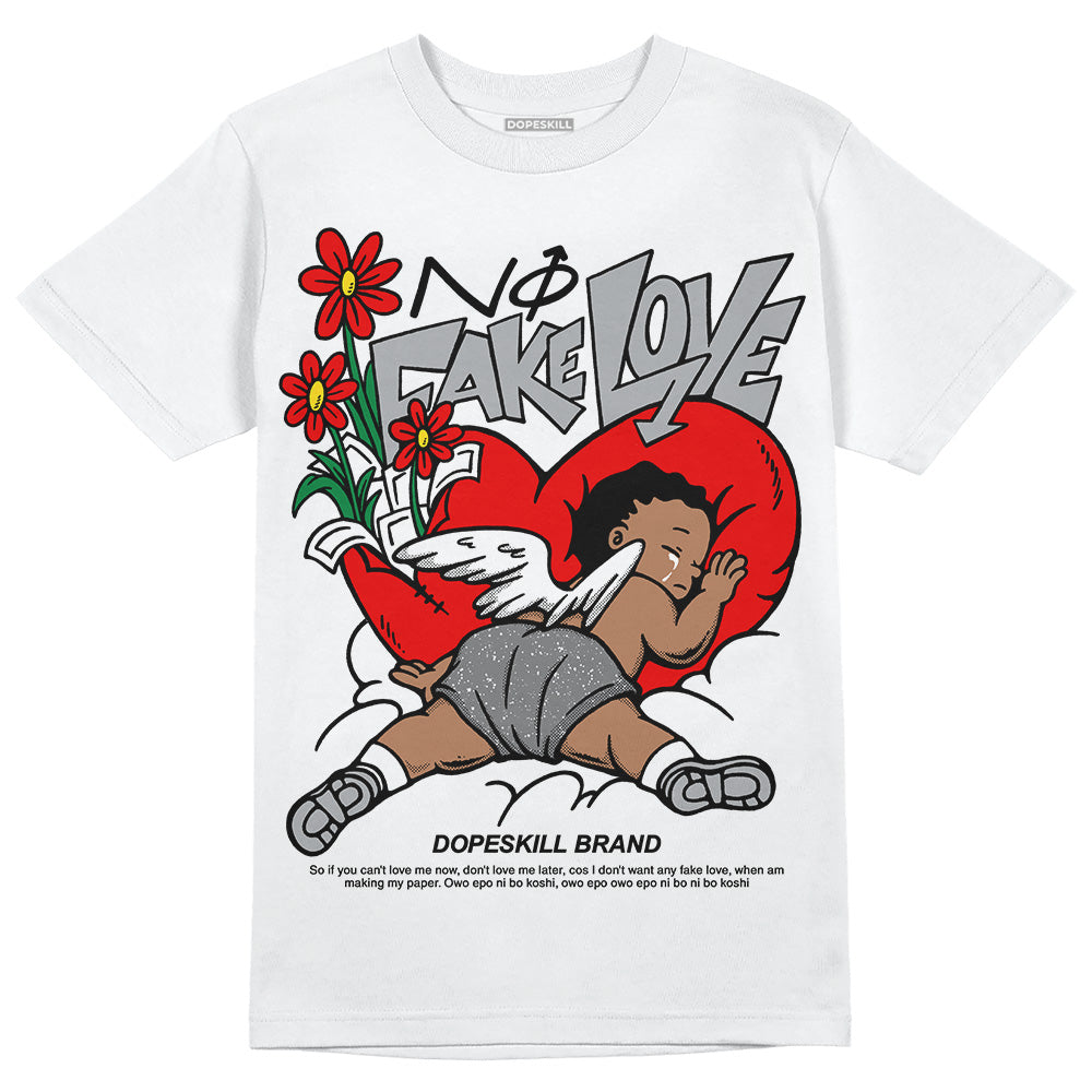 Wet Cement 4s DopeSkill T-Shirt No Fake Love Graphic