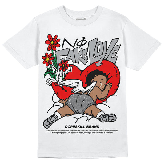 Wet Cement 4s DopeSkill T-Shirt No Fake Love Graphic