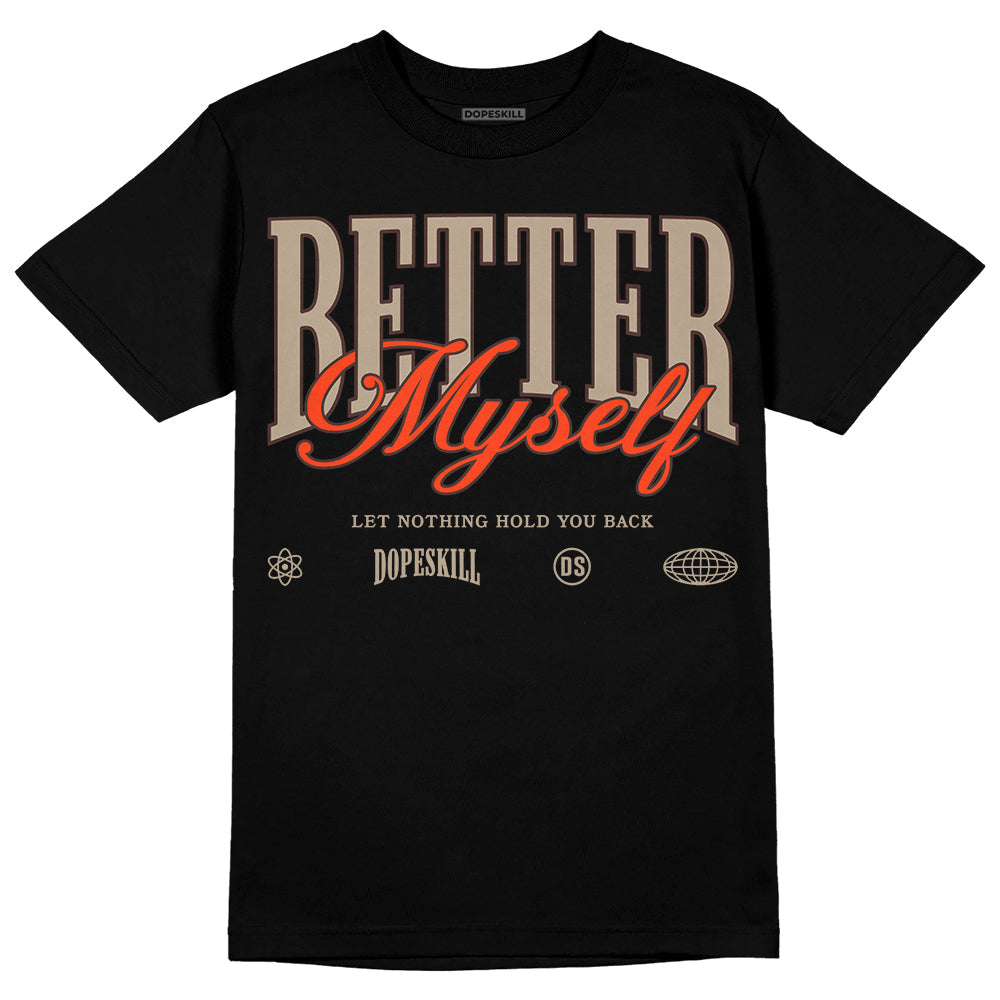 Latte 1s DopeSkill T-Shirt Better Myself Graphic