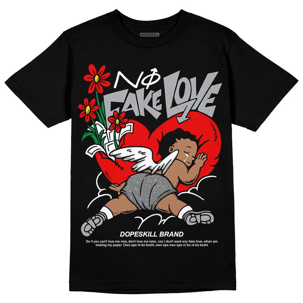 Wet Cement 4s DopeSkill T-Shirt No Fake Love Graphic