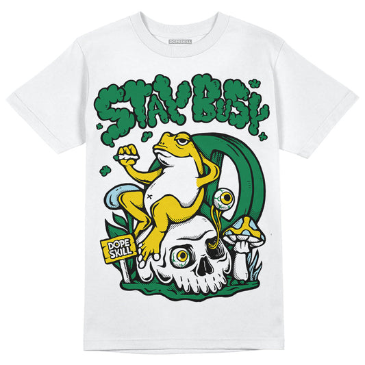 Lucky Green 5s DopeSkill T-Shirt Stay Busy Graphic