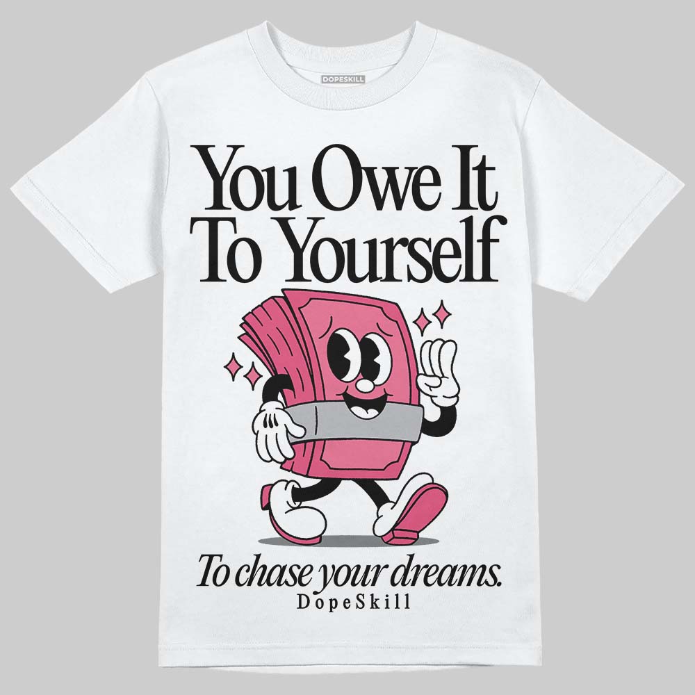 White Fluo Pink DopeSkill T-Shirt Owe It To Yourself Graphic