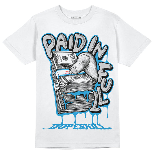 Military Blue 4s DopeSkill T-Shirt Paid In Full Graphic