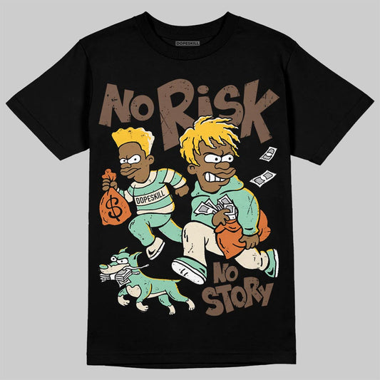 SB Dunk “Rodeo” DopeSkill T-Shirt No Risk No Story Graphic