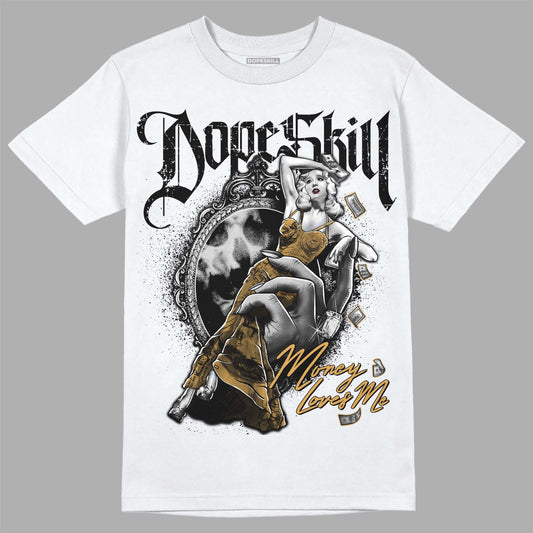 Gratitude 11s DopeSkill T-Shirt Money Loves Me Graphic
