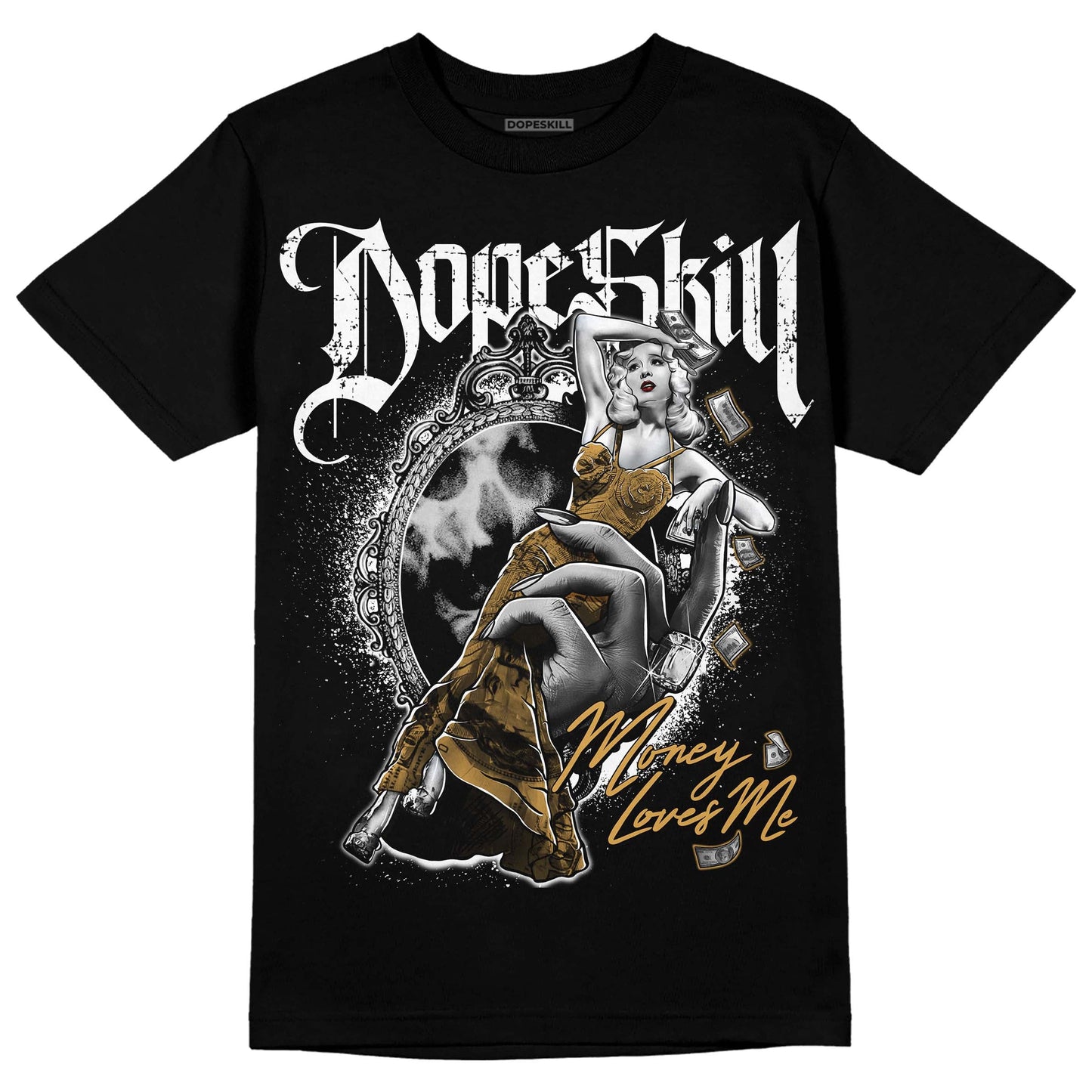 Gratitude 11s DopeSkill T-Shirt Money Loves Me Graphic