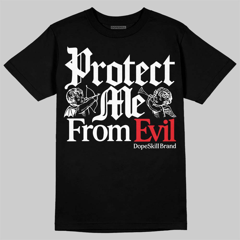 White Thunder 4s DopeSkill T-Shirt Protect Me From Evil Graphic