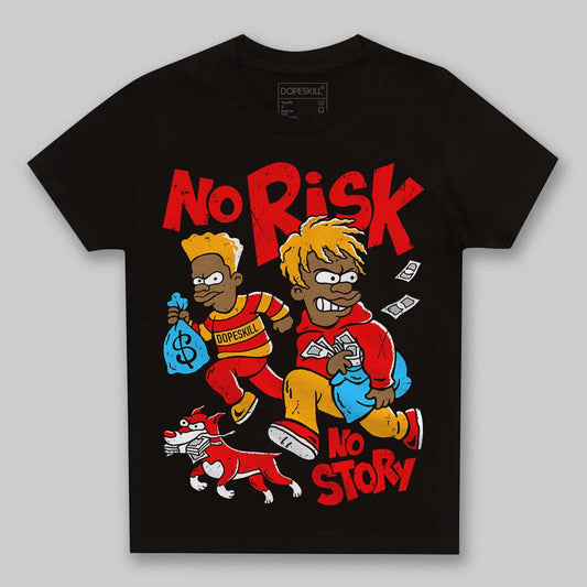 Red Collection DopeSkill Toddler Kids T-shirt No Risk No Story Graphic