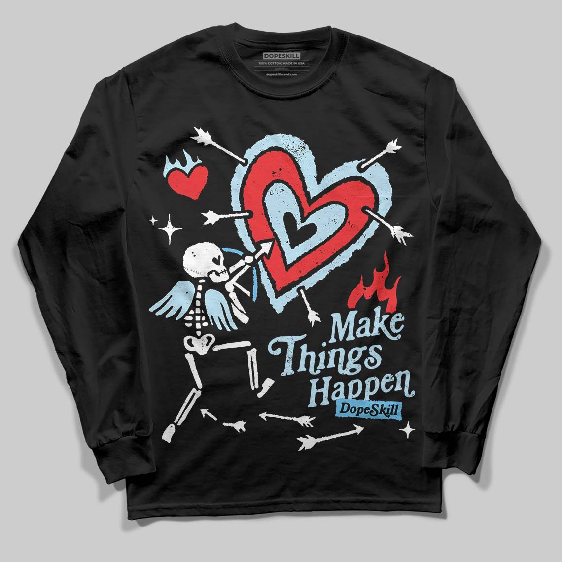 Legend Blue 11s DopeSkill Long Sleeve T-Shirt Make Things Happen Graphic