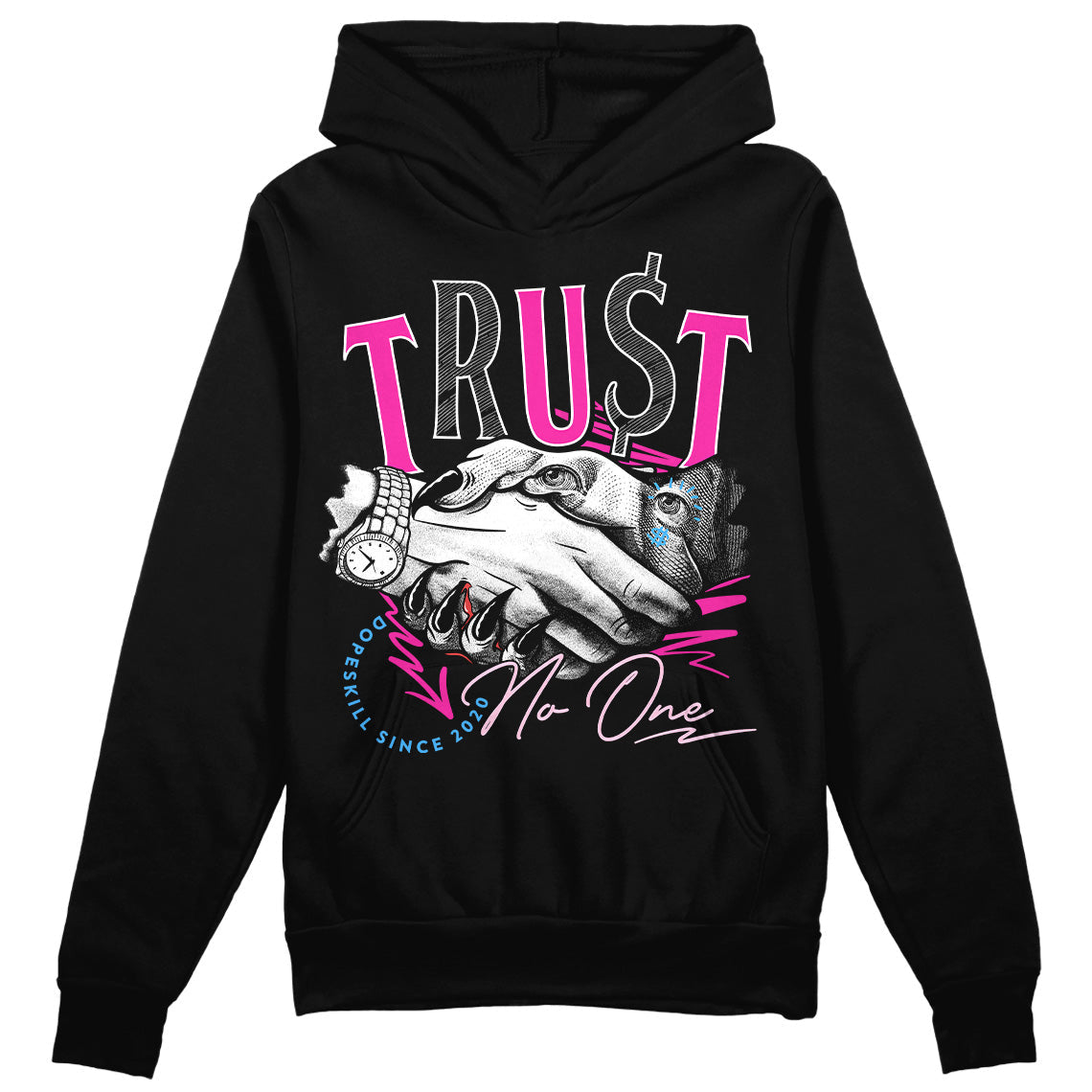 Pink Collection DopeSkill Hoodie Sweatshirt Trust No One Graphic