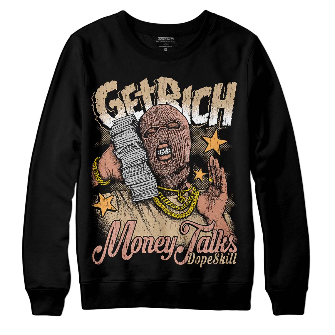 TAN Collection DopeSkill Sweatshirt Get Rich Graphic