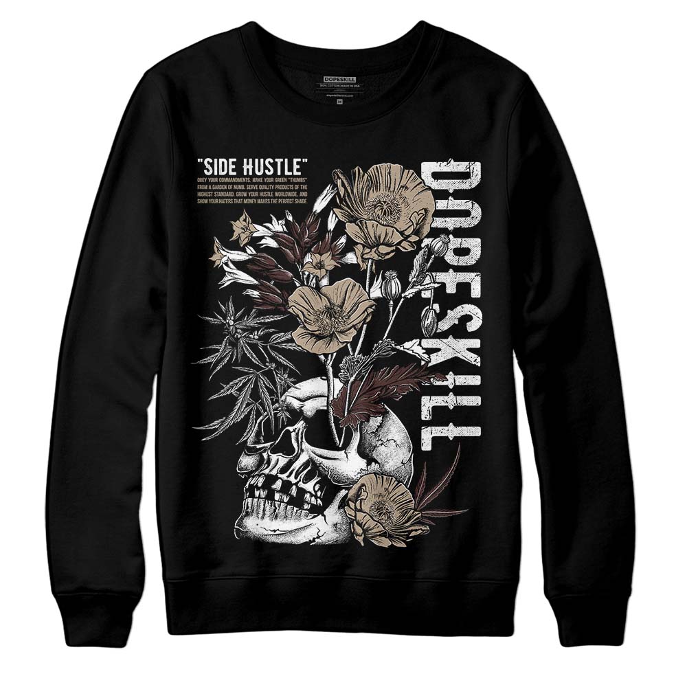 Latte 1s DopeSkill Sweatshirt Side Hustle Graphic