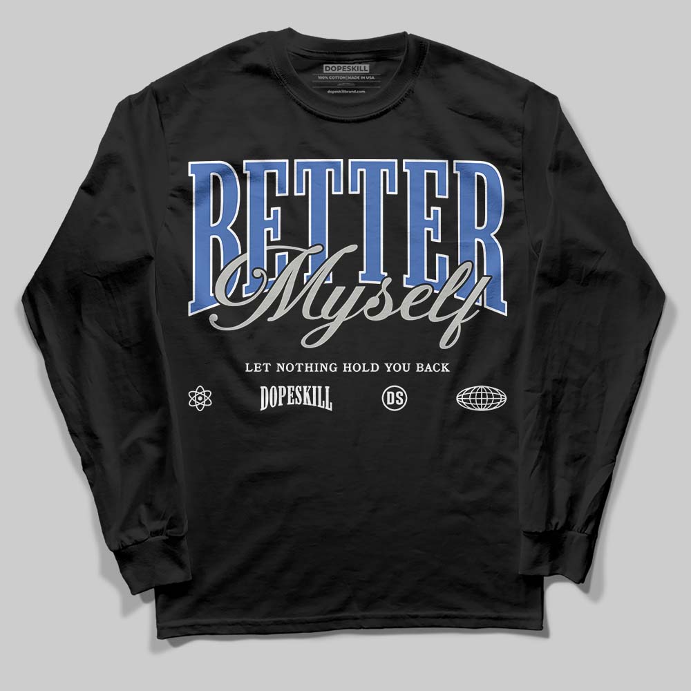 Lucky Shorts 3s DopeSkill Long Sleeve T-Shirt Better Myself Graphic