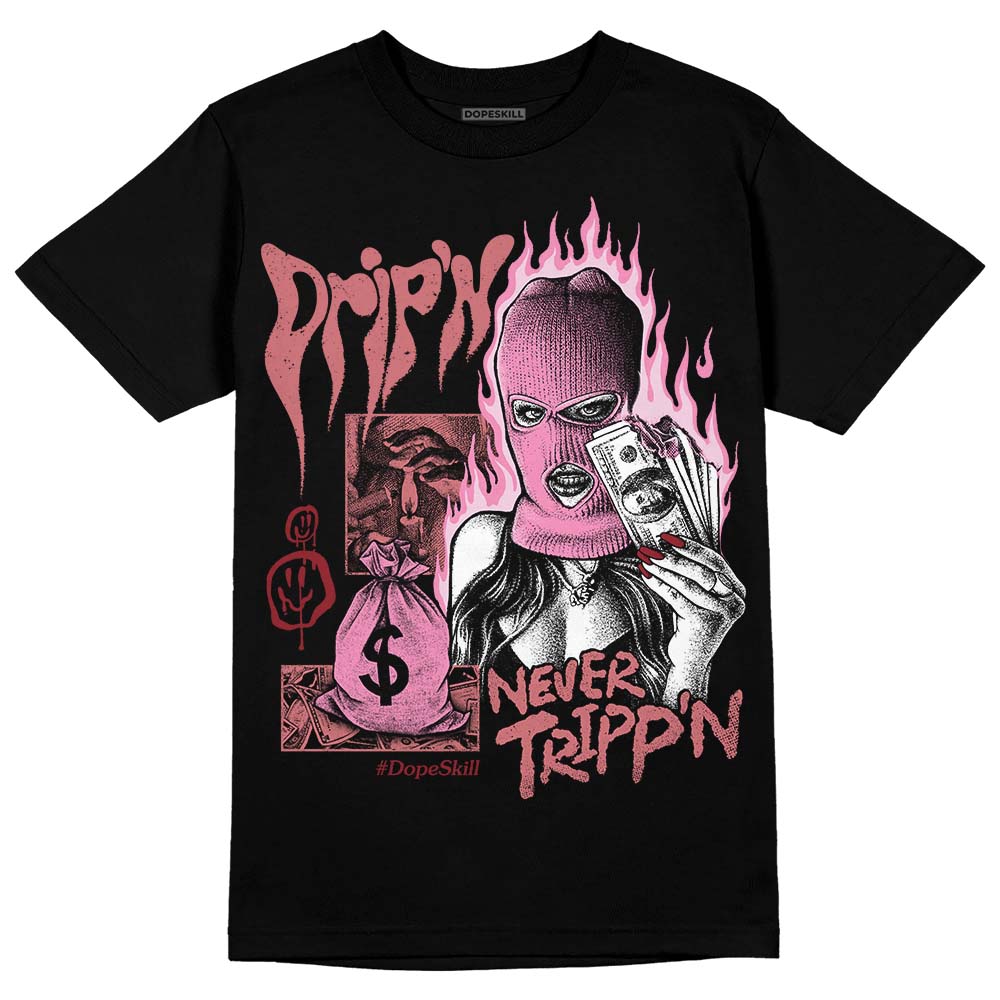 Valentine's Day Collection DopeSkill T-Shirt Drip'n Never Tripp'n Graphic