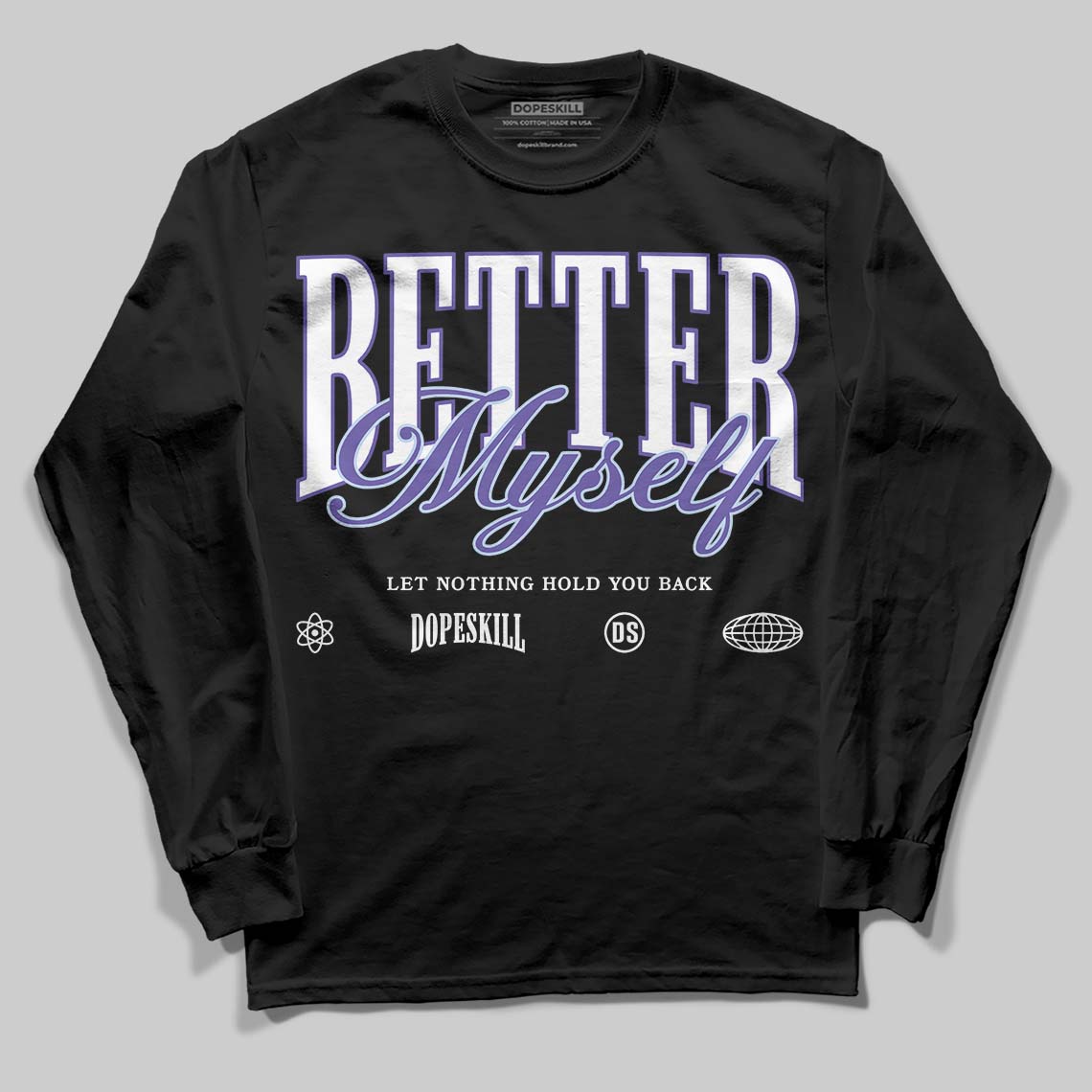 Grape 5s DopeSkill Long Sleeve T-Shirt Better Myself Graphic