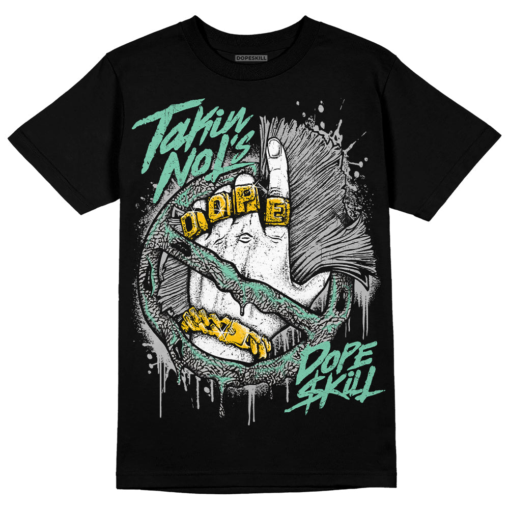 Green Glow 3s DopeSkill T-Shirt Takin No L's Graphic