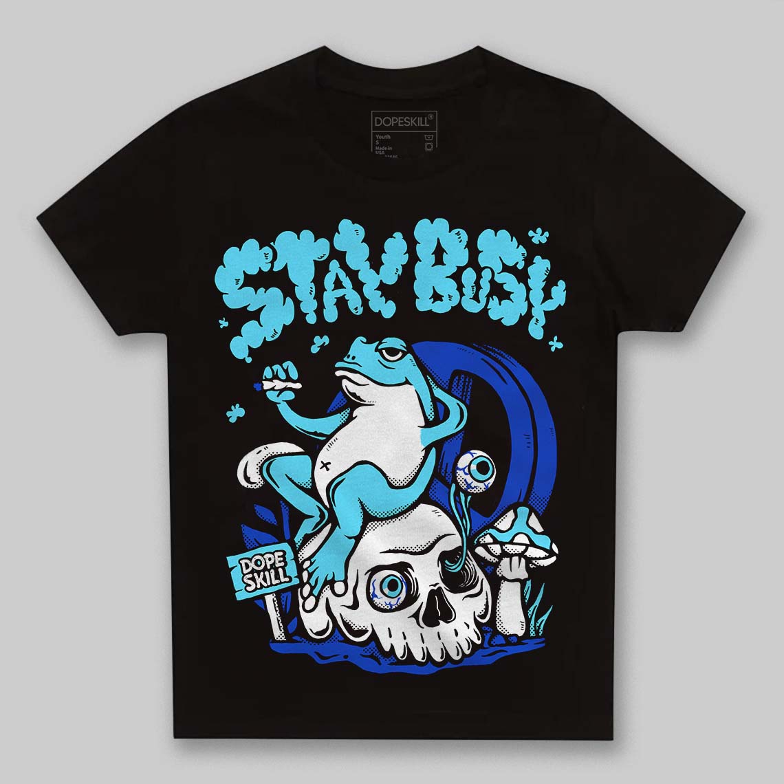 SB Dunk Argon DopeSkill Toddler Kids T-shirt Stay Busy Graphic