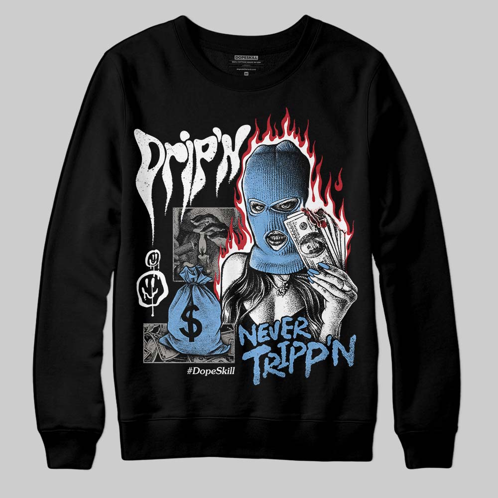 Melo 12s DopeSkill Sweatshirt Drip'n Never Tripp'n Graphic