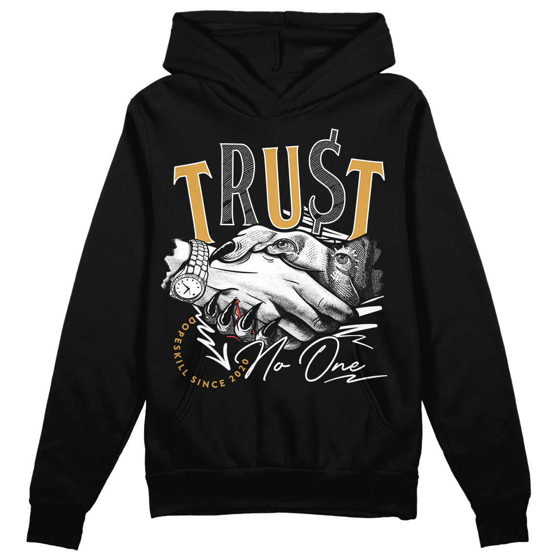 Gratitude 11s DopeSkill Hoodie Sweatshirt Trust No One Graphic
