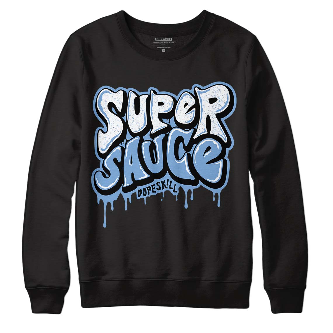 University Blue 5s DopeSkill Sweatshirt Super Sauce Graphic