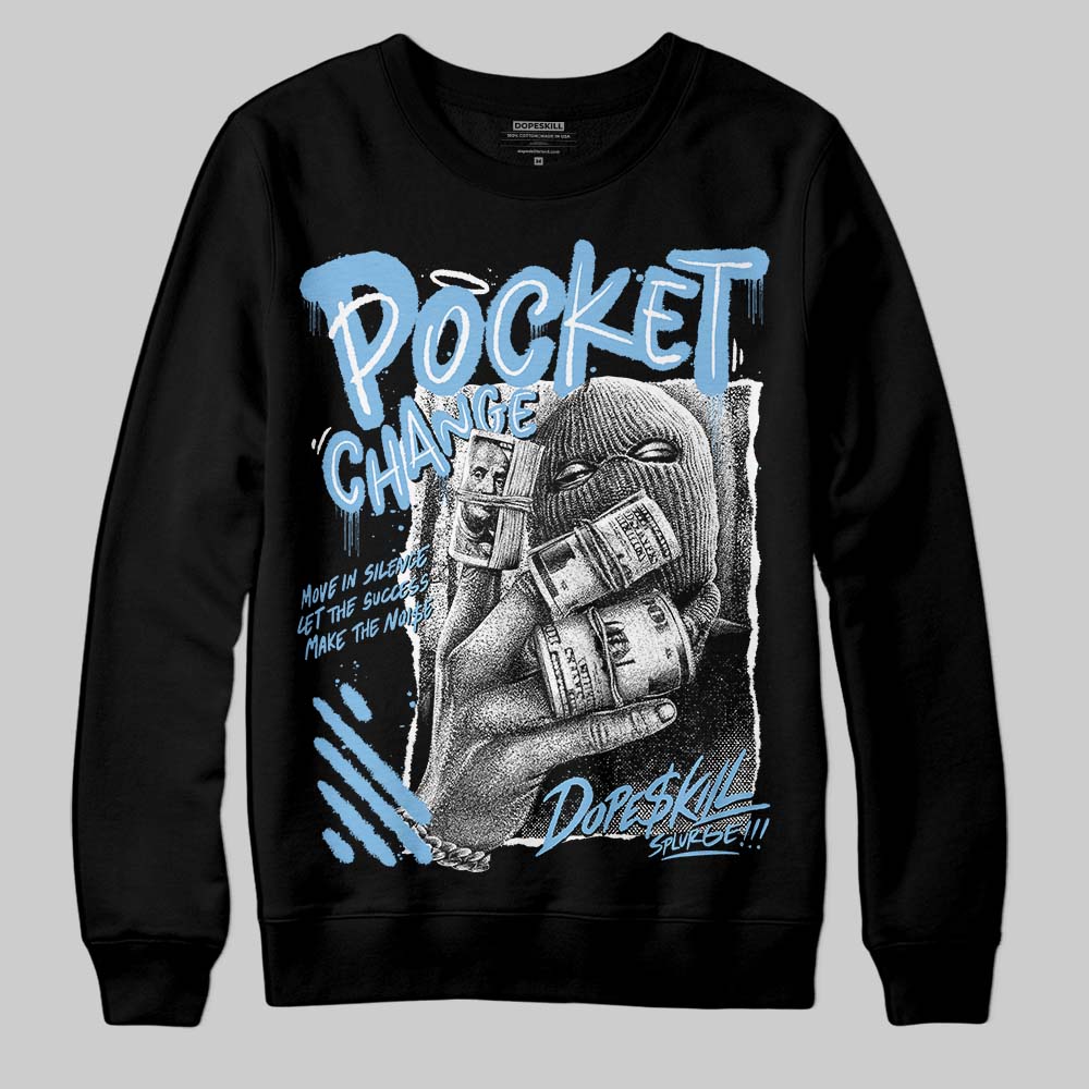 University Blue Collection DopeSkill Sweatshirt Pocket Change Graphic