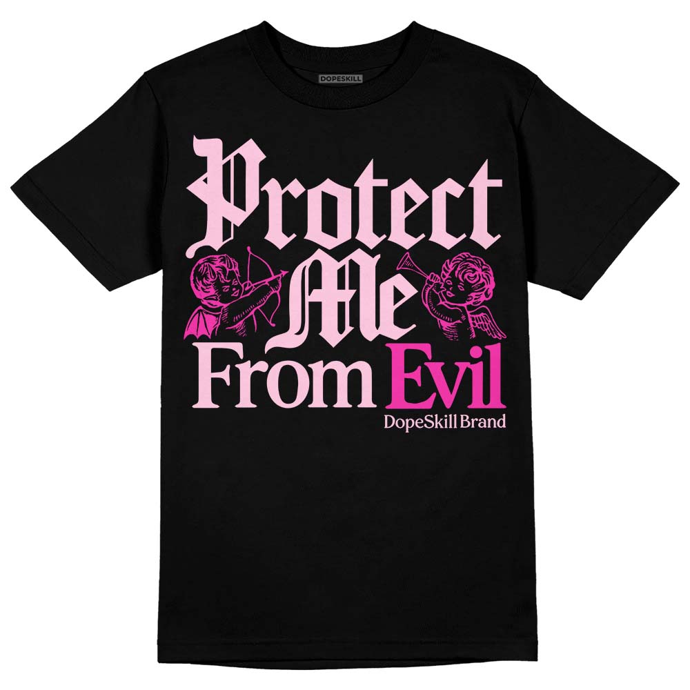 Triple Pink Dunk DopeSkill T-Shirt Protect Me From Evil Graphic