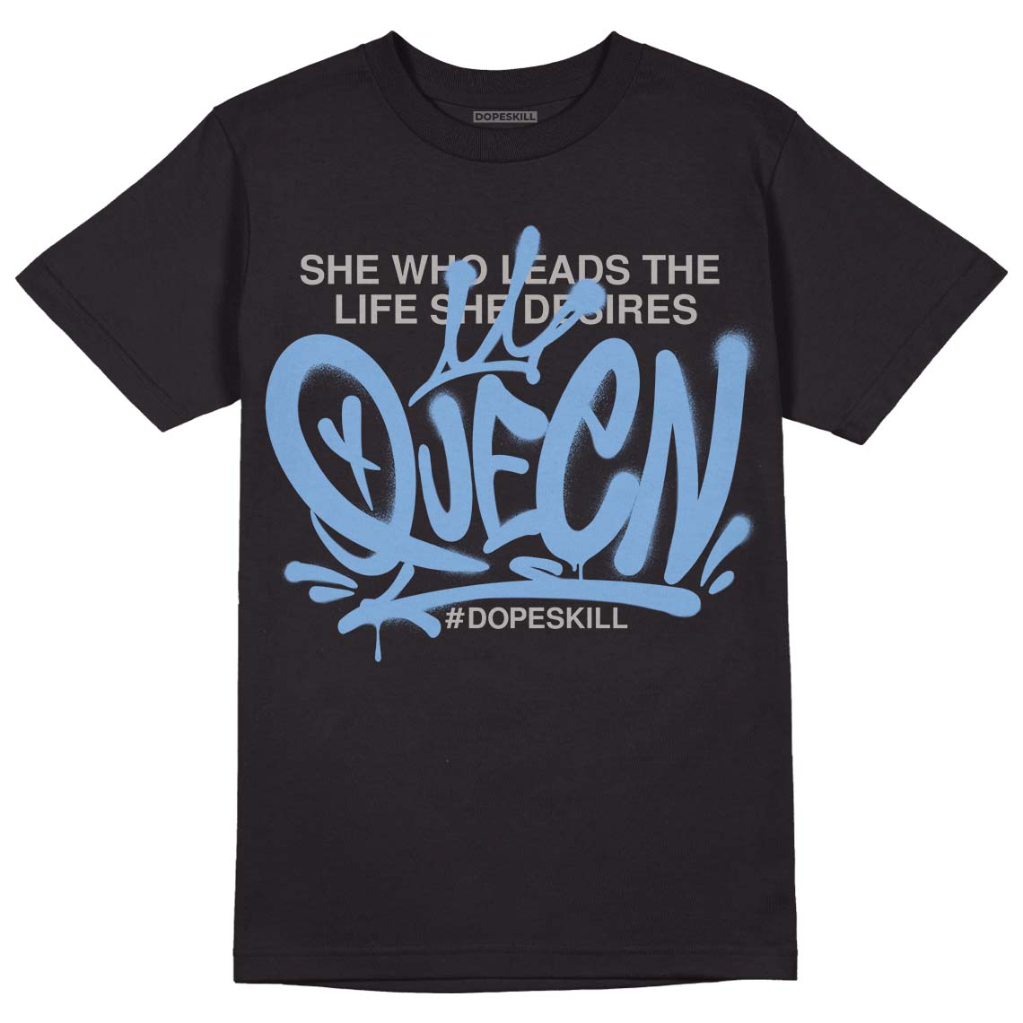 University Blue 5s DopeSkill T-Shirt Queen Graphic