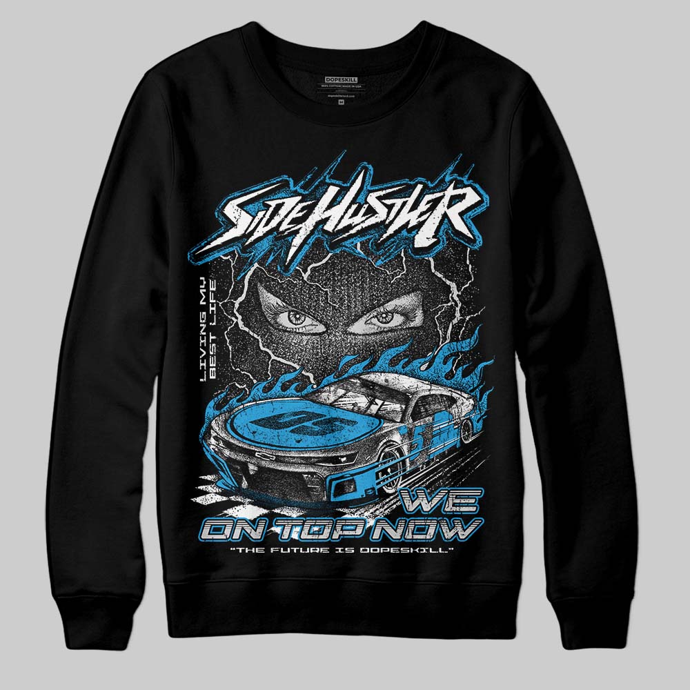 Military Blue 4s DopeSkill Sweatshirt New Side Hustler Graphic