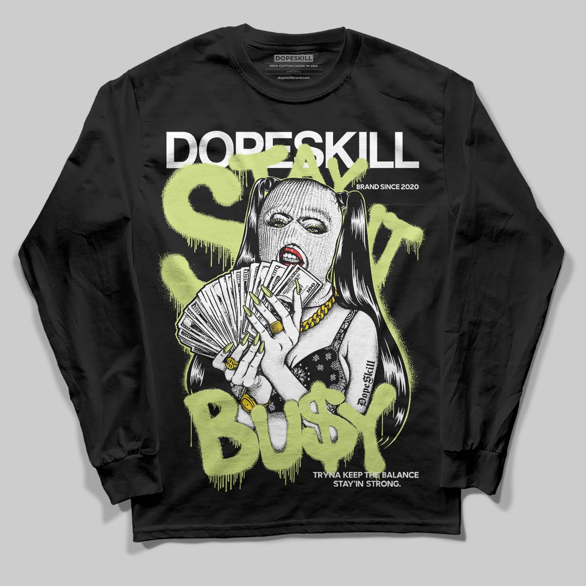 Luminous Green 5s DopeSkill Long Sleeve T-Shirt Stay It Busy Graphic