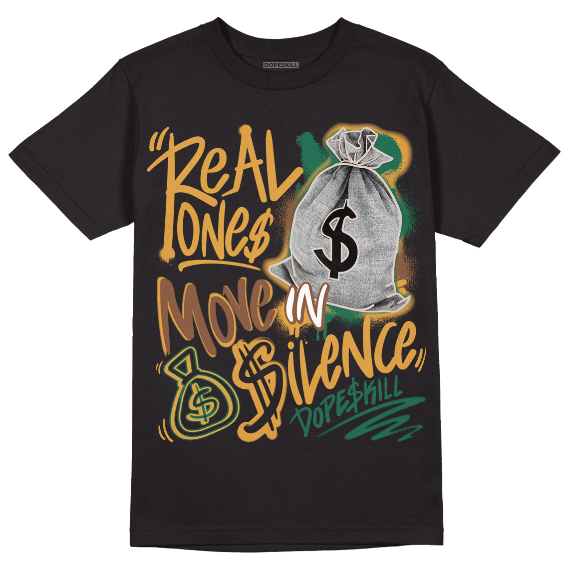 Safari Dunk Low DopeSkill T-Shirt Real Ones Move In Silence Graphic