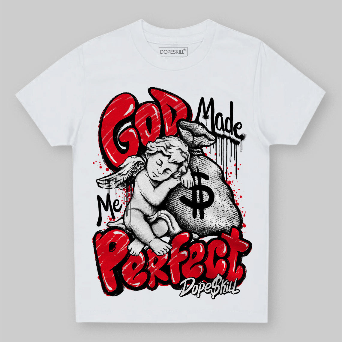 Red Thunder 4s DopeSkill Toddler Kids T-shirt God Made Me Perfect Graphic