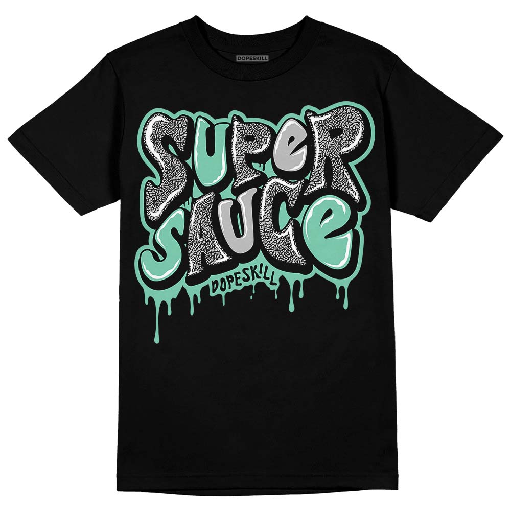 Green Glow 3s DopeSkill T-Shirt Super Sauce Graphic