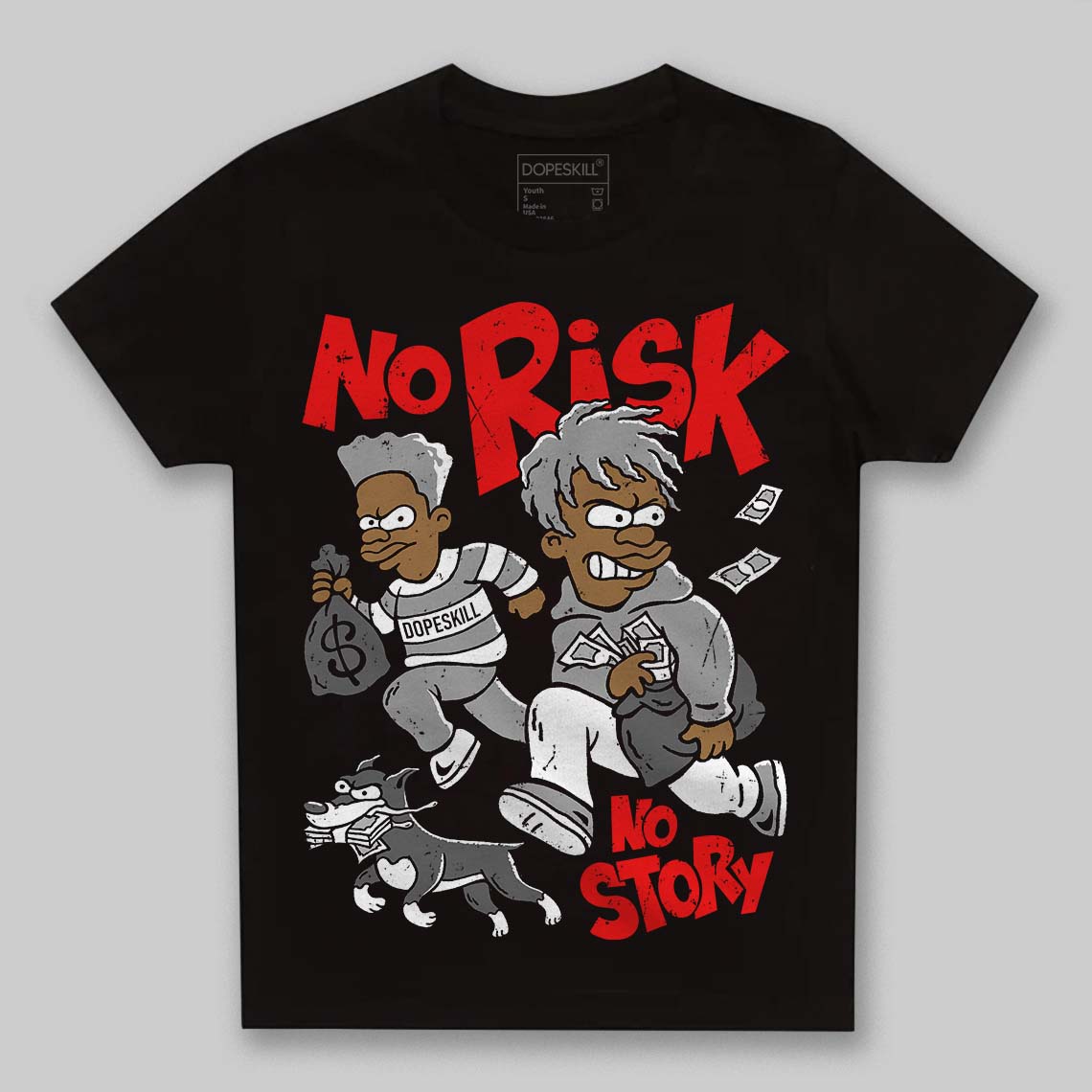 Grey Collection DopeSkill Toddler Kids T-shirt No Risk No Story Graphic