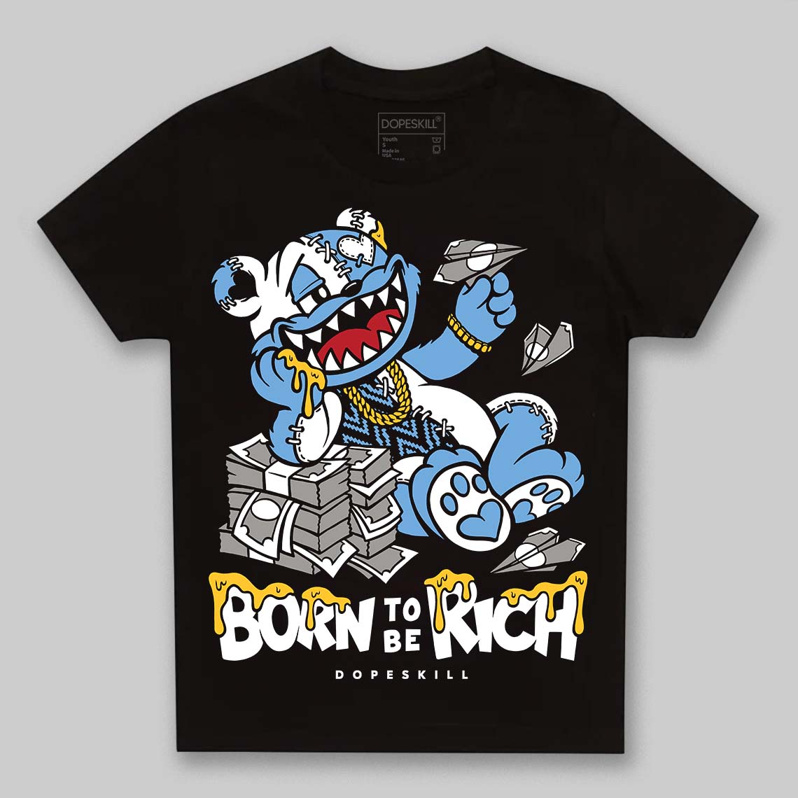 Melo 12s DopeSkill Toddler Kids T-shirt Born To Be Rich Graphic