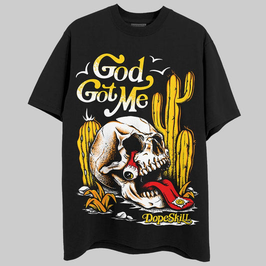 Yellow Ochre 6s DopeSkill T-Shirt God Got Me Graphic