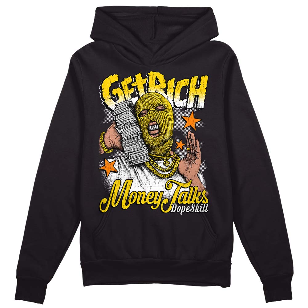 Yellow Ochre 6s DopeSkill Hoodie Sweatshirt Get Rich Graphic