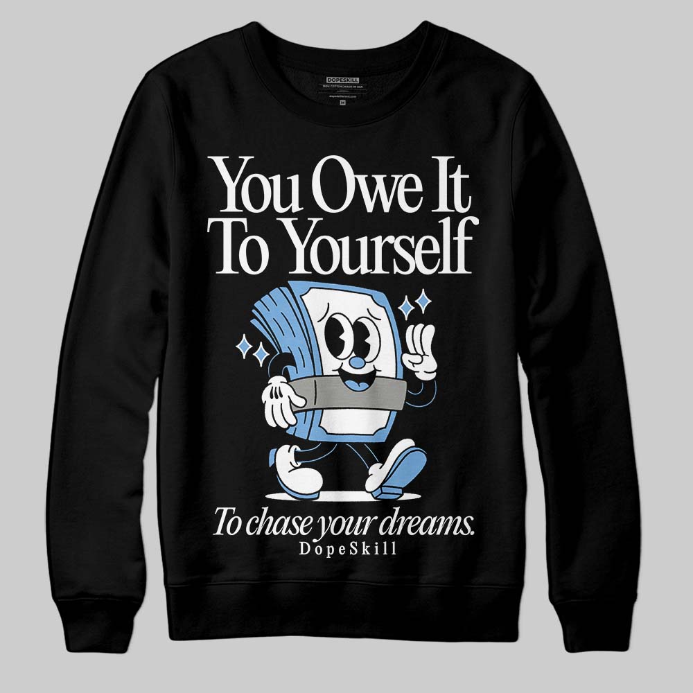 Melo 12s DopeSkill Sweatshirt Owe It To Yourself Graphic
