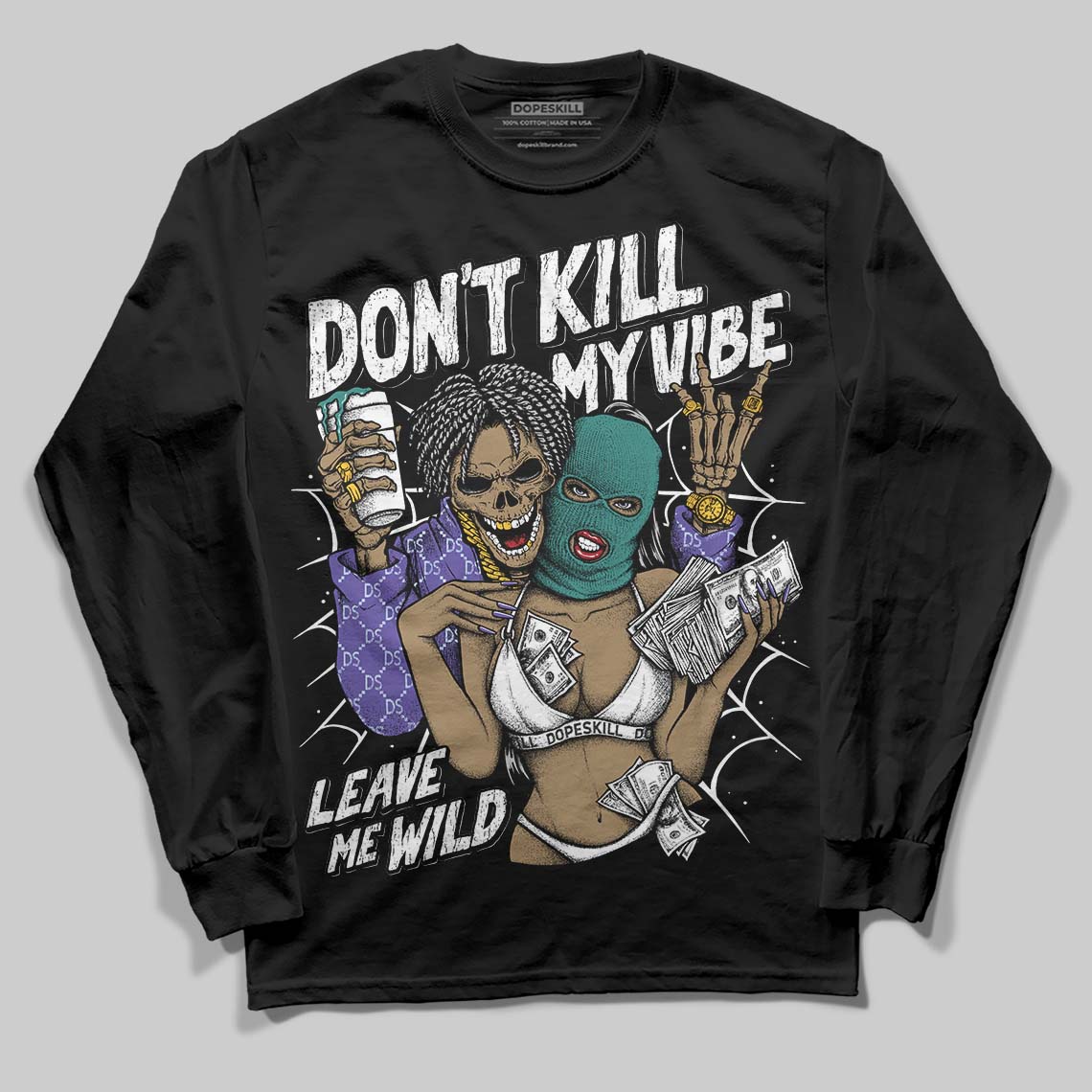 Grape 5s DopeSkill Long Sleeve T-Shirt Don't Kill My Vibe Graphic