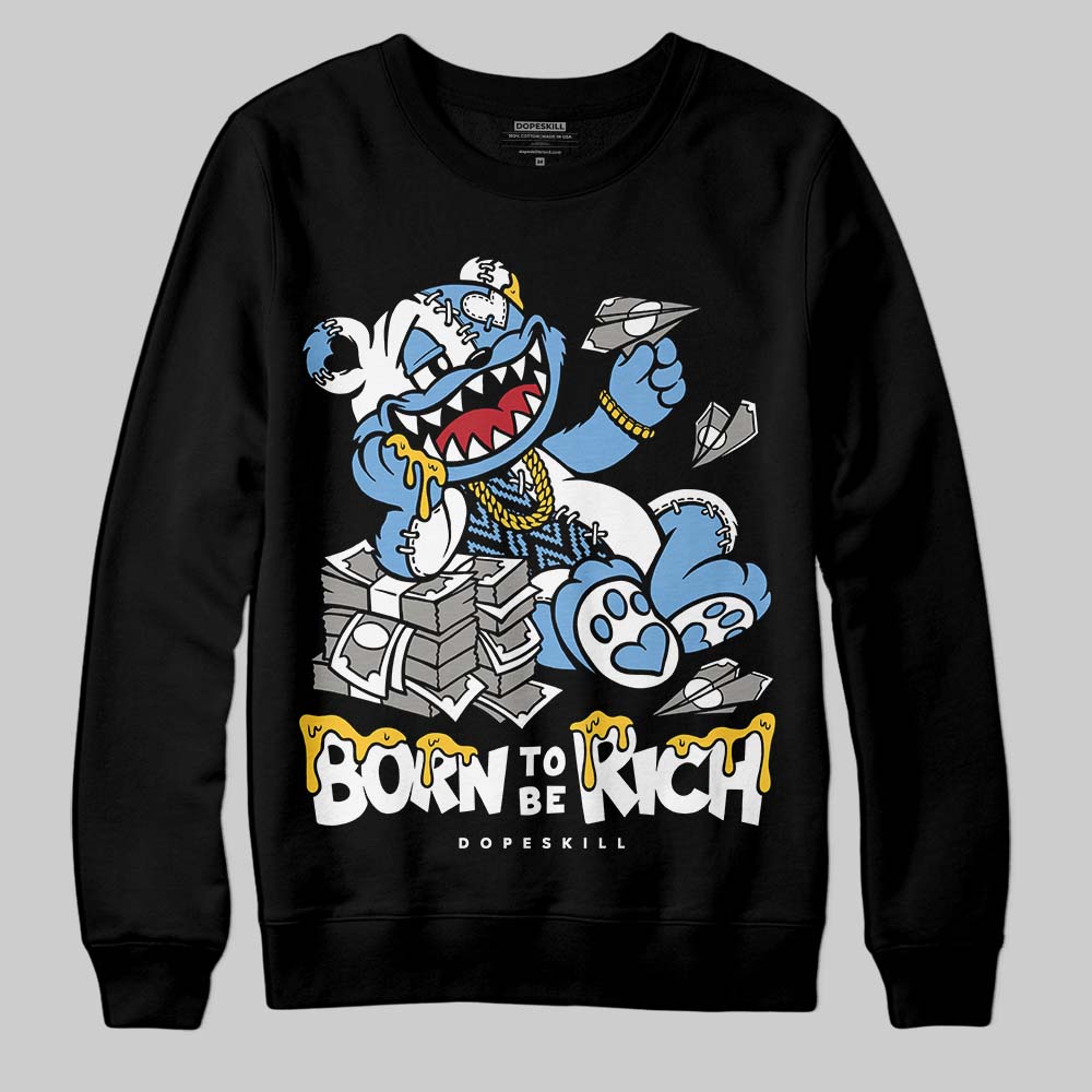 Melo 12s DopeSkill Sweatshirt Born To Be Rich Graphic