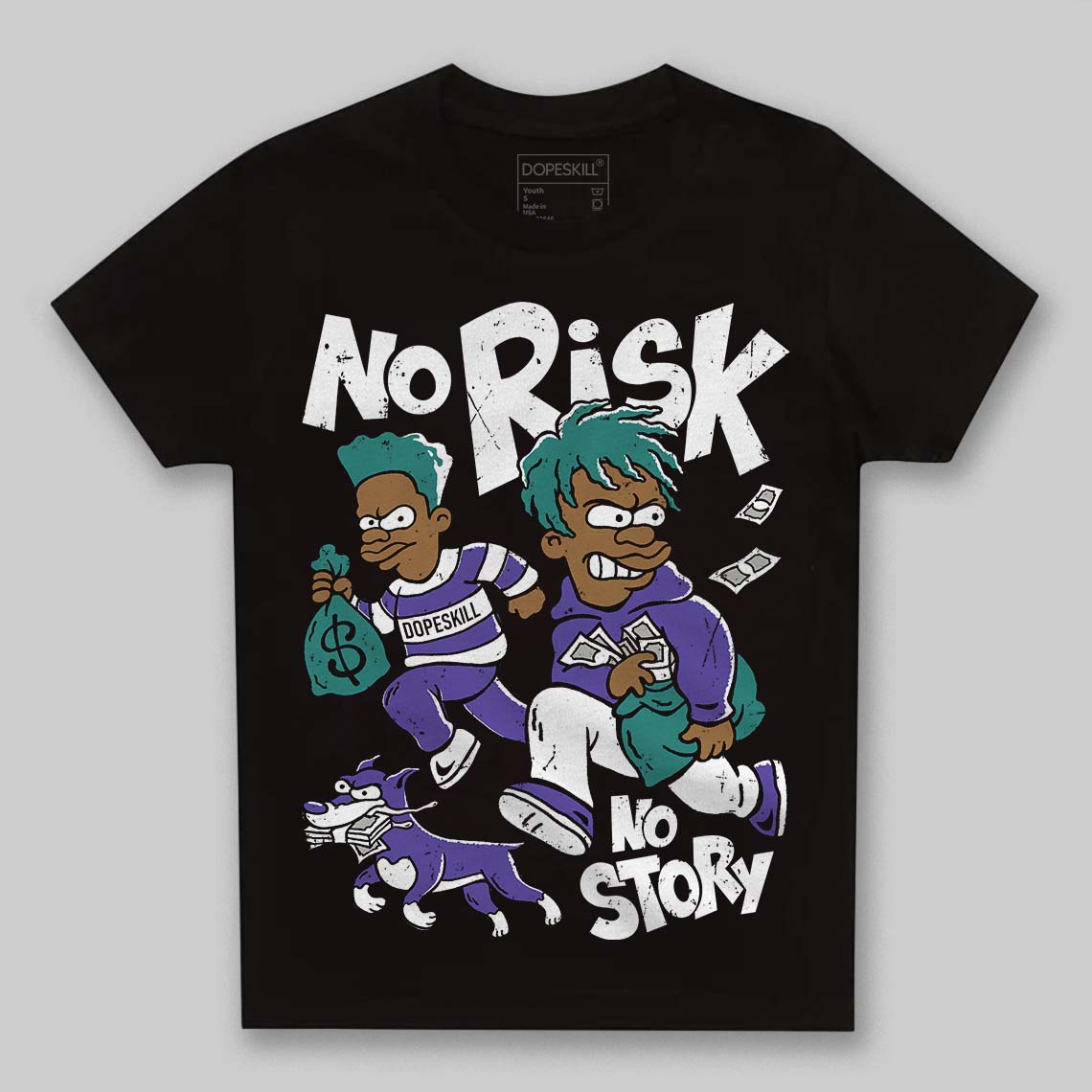 Grape 5s DopeSkill Toddler Kids T-shirt No Risk No Story Graphic
