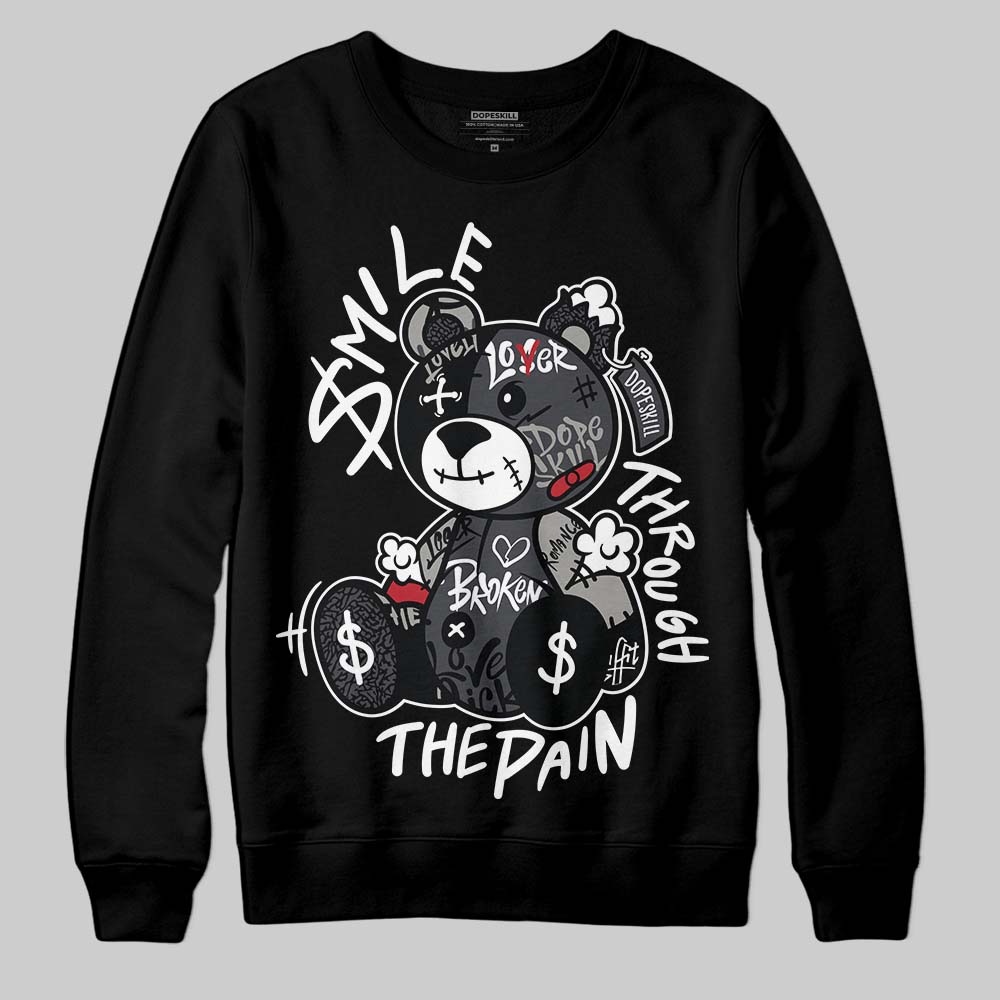 Black Cat 3s DopeSkill Sweatshirt Smile Through The Pain Graphic