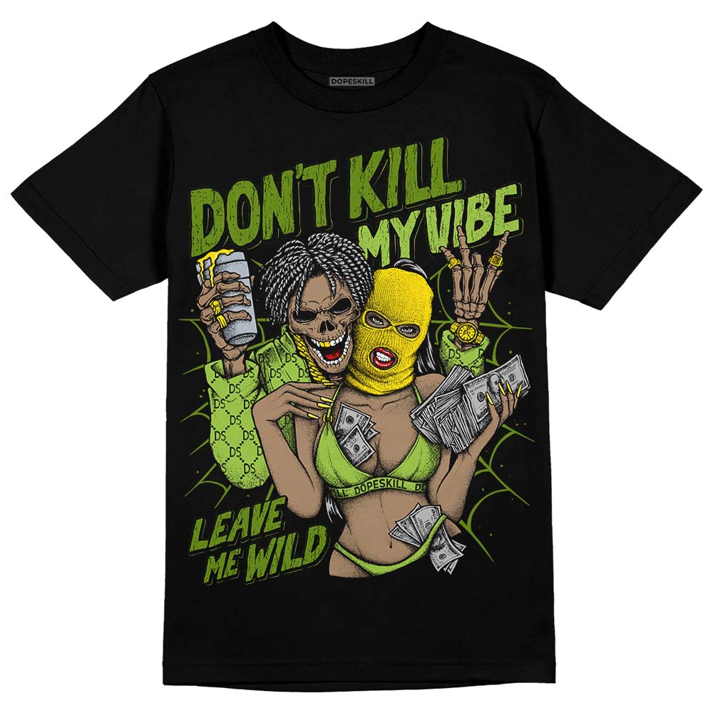 Dunk 'Chlorophyll' DopeSkill T-Shirt Don't Kill My Vibe Graphic