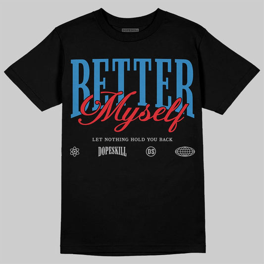 Rare Air 3s DopeSkill T-Shirt Better Myself Graphic