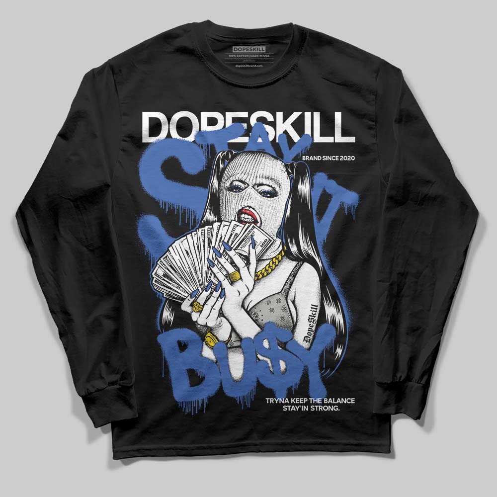 Lucky Shorts 3s DopeSkill Long Sleeve T-Shirt Stay It Busy Graphic