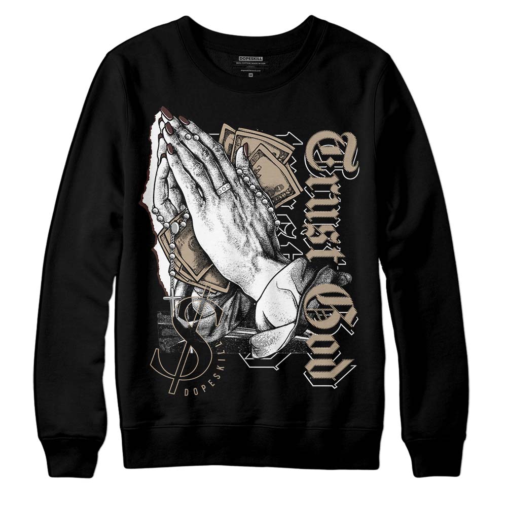 Latte 1s DopeSkill Sweatshirt Trust God Graphic